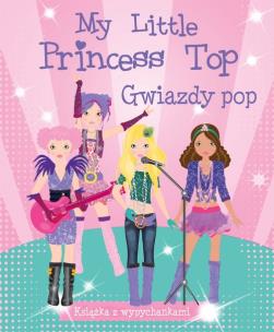 Okładka książki My Little Princess Top. Gwiazdy pop