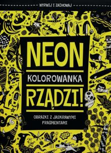 Okładka książki Neon rządzi! Kolorowanka