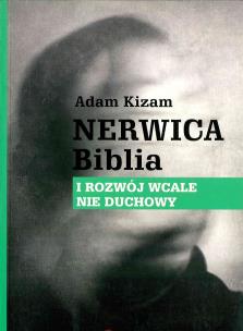 Okładka książki Nerwica. Biblia. I rozwój wcale nie duchowy