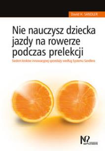 Okładka książki Nie nauczysz dziecka jazdy na rowerze podczas prelekcji