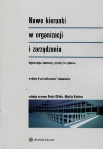 Okładka książki Nowe kierunki w organizacji i zarządzaniu