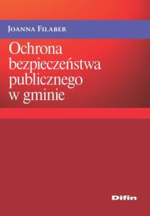Okładka książki Ochrona bezpieczeństwa publicznego w gminie