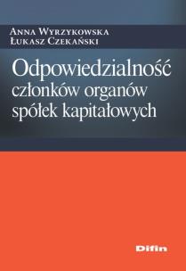 Okładka książki Odpowiedzialność członków organów spółek kapitałowych