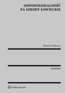 Okładka książki Odpowiedzialność za szkody łowieckie