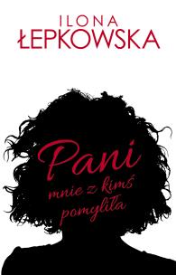 Okładka książki Pani mnie z kimś pomyliła