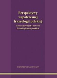 Opakowanie Perspektywy współczesnej frazeologii polskiej
