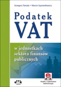 Okładka książki Podatek VAT w jednostkach sektora finansów publicznych (z suplementem elektronicznym)