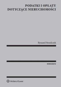 Okładka książki Podatki i opłaty dotyczące nieruchomości