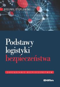 Okładka książki Podstawy logistyki bezpieczeństwa