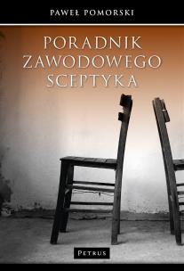 Okładka książki Poradnik zawodowego sceptyka