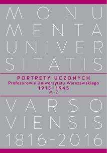 Opakowanie Portrety Uczonych. Profesorowie Uniwersytetu Warszawskiego 1915−1945, M−Ż