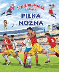 Okładka książki Poszukiwacze na tropie. Piłka nożna