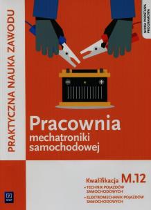 Okładka książki Pracownia mechatroniki samochodowej. Diagnozowanie oraz napr