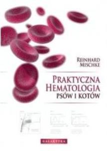Okładka książki Praktyczna hematologia psów i kotów