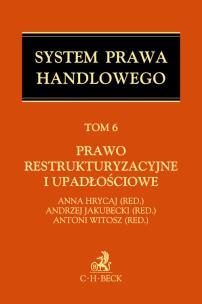 Opakowanie Prawo restrukturyzacyjne i upadłościowe. System Prawa Handlowego. Tom 6