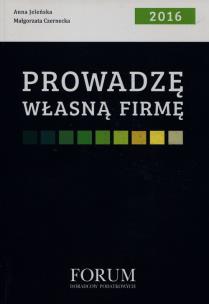 Okładka książki Prowadzę własną firmę 2016