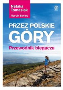 Okładka książki Przez polskie góry. Przewdnik biegacza