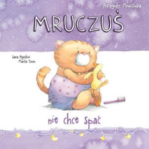 Okładka książki Przygody Mruczusia. Mruczuś nie chce spać