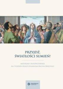 Przyjdź, Światłości sumień. Materiały na tydzień przed Zesłaniem Ducha Świętego. Autor: ks. Szymon Stułkowski. Multiszop.pl Okładka książki Przyjdź, Światłości sumień. Materiały na tydzień przed Zesłaniem Ducha Świętego