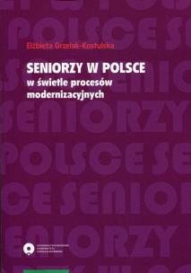Okładka książki Seniorzy w Polsce w świetle procesów modernizacyjnych