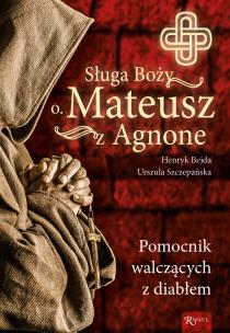 Okładka książki Sługa Boży. Ojciec Mateusz z Agnone