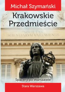 Okładka książki Spacery po Warszawie 3 Krakowskie Przedmieście