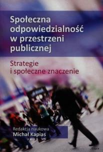 Okładka książki Społeczna odpowiedzialność w przestrzeni publicznej