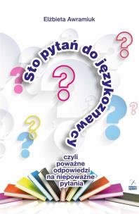 Okładka książki Sto pytań do językoznawcy, czyli pooważne odp.