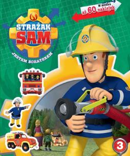 Okładka książki Strażak Sam. Jestem bohaterem. Część 3