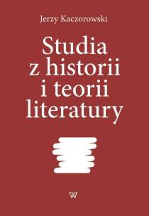 Okładka książki Studia z historii i teorii literatury