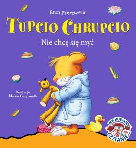 Okładka książki Tupcio Chrupcio Nie chcę się myć