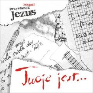 Okładka książki Twoje jest... - Przystanek Jezus CD