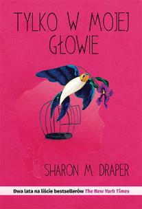 Okładka książki Tylko w mojej głowie