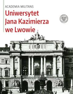 Okładka książki Uniwersytet Jana Kazimierza we Lwowie