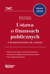 Okładka książki Ustawa o finansach publicznych z komentarzem do zmian