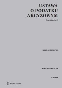 Okładka książki Ustawa o podatku akcyzowym Komentarz