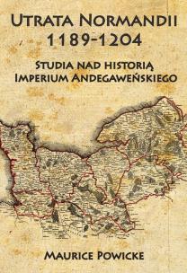 Okładka książki Utrata Normandii 1189-1204