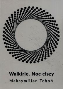 Okładka książki Walkirie. Noc ciszy