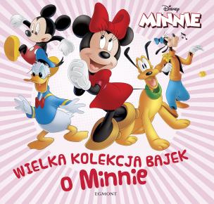 Okładka książki Wielka kolekcja bajek o Minnie