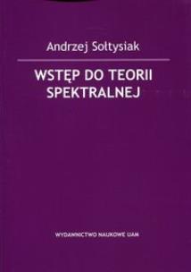 Okładka książki Wstęp do teorii spektralnej