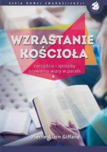 Okładka książki Wzrastanie Kościoła. Narzędzia i sposoby ożywienia
