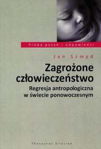 Okładka książki Zagrożone człowieczeństwo