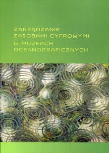 Opakowanie Zarządzanie zasobami cyfrowymi w muzeach oceanograficznych