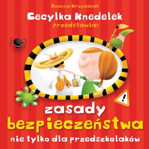 Okładka książki Zasady bezpieczeństwa nie tylko dla przedszkolaków
