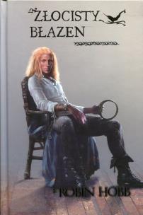 Okładka książki Złocisty błazen. Trylogia Złotoskóry. Tom 2