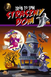 Okładka książki Zrób to sam Straszny dom