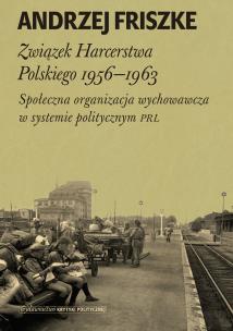 Okładka książki Związek Harcerstwa Polskiego 1956-1963