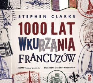 Okładka książki 1000 lat wkurzania francuzów audiobook