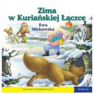 Okładka książki 101 bajek - Zima w Kuriańskiej Łączce