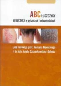 ABC łuszczycy. Łuszczyca w pyt. i odpowiedziach. Autor: Roman Nowicki, Aneta Szczerkowska-Dobosz. Multiszop.pl Okładka książki ABC łuszczycy. Łuszczyca w pyt. i odpowiedziach
